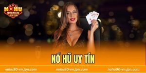 Nổ Hũ Uy Tín - Chinh Phục Jackpot Hấp Dẫn Liên Tục